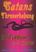 Cover: Satans Thronerhebung im Vatikan am 29. Juni 1963 - Schmid, Anton A.