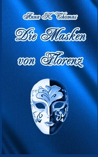 Abbildung von: Die Masken von Florenz - Anderland Books