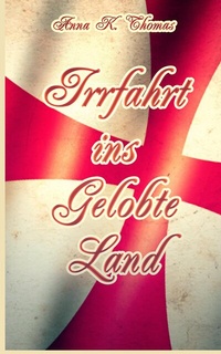 Abbildung von: Irrfahrt ins Gelobte Land - Anderland Books