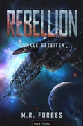 Cover: Rebellion 3 - Dunkle Gezeiten - Mantikore-Verlag