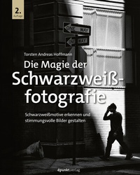 Abbildung von: Die Magie der Schwarzweißfotografie - dpunkt