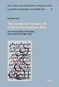 Bild: The Concept of Prenatal Life in the Medieval Islamic West - Ergon