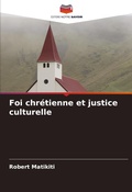Cover: Foi chretienne et justice culturelle - Editions Notre Savoir