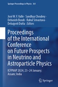 Cover: Proceedings of the International Conference on Future Prospects in Neutrino and Astroparticle Physics - Springer