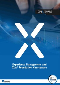Abbildung von: Experience Management and XLA® Foundation Courseware - Van Haren Publishing