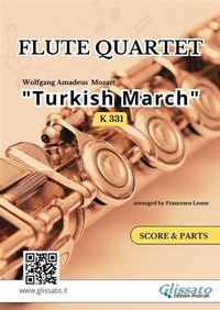 Abbildung von: Flute Quartet "Turkish March" K 331 score & parts - Glissato Edizioni Musicali
