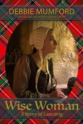 Cover: Wise Woman (The Logans of Lastalrig) - WDM Publishing
