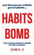 Cover: Habits Bomb (Good Life, #2) - Saumya R