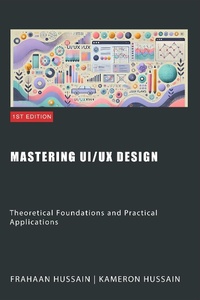 Enlarge image Cover: Mastering UI/UX Design: Theoretical Foundations and Practical Applications - Sonar Publishing