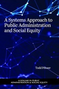 Cover: A Systems Approach to Public Administration and Social Equity - IAP - Information Age Publishing