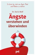 Cover: &Auml;ngste verstehen und &uuml;berwinden - PAL - Verlagsgesellschaft mbH