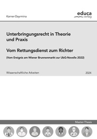 Abbildung von: Unterbringungsrecht in Theorie und Praxis - Educa Verlag Halmich e.U.