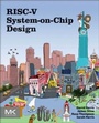 Cover: RISC-V System-on-Chip Design - Morgan Kaufmann
