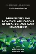 Cover: Drug Delivery and Biomedical Applications of Porous Silicon-Based Nanocarriers - Elsevier