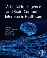 Abbildung von: Artificial Intelligence and Brain-Computer Interfaces in Healthcare - Academic Press