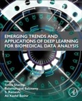 Cover: Emerging Trends and Applications of Deep Learning for Biomedical Data Analysis - Academic Press