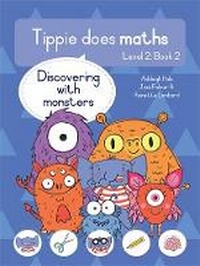 Enlarge image Cover: Tippie does maths (Level 2 Book 2): Discovering with monsters - LAPA Publishers