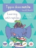 Cover: Tippie does maths (Level 2 Book 5): Learning with reptiles - LAPA Publishers