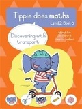 Cover: Tippie does maths (Level 2 Book 6): Discovering with transport - LAPA Publishers