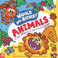 Cover: Would You Rather? Animals - Macmillan Children's Books