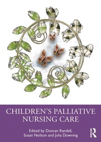 Abbildung von: Children's Palliative Nursing Care - Routledge