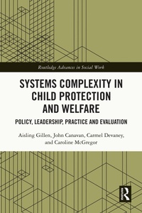 Enlarge image Cover: Systems Complexity in Child Protection and Welfare - Routledge