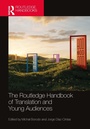 Cover: The Routledge Handbook of Translation and Young Audiences - Routledge