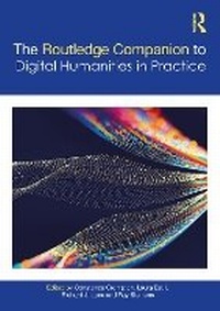 Abbildung von: The Companion to Digital Humanities in Practice - Routledge