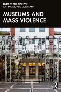 Abbildung von: Museums and Mass Violence - Routledge