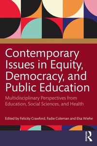 Abbildung von: Contemporary Issues in Equity, Democracy, and Public Education - Routledge