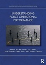 Cover: Understanding Police Operational Performance - Routledge