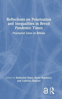 Enlarge image Cover: Reflections on Polarisation and Inequalities in Brexit Pandemic Times - Routledge