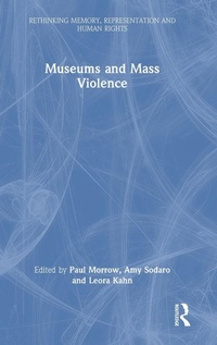 Abbildung von: Museums and Mass Violence - Routledge