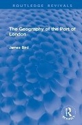 Cover: The Geography of the Port of London - Routledge