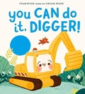 Cover: You Can Do It, Digger! - Paw Prints Publishing