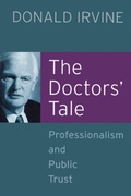 Cover: The Doctors' Tale - Professionalism and Public Trust - CRC Press