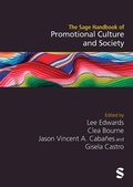 Cover: The Sage Handbook of Promotional Culture and Society - SAGE Publications Ltd