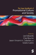 Cover: The Sage Handbook of Promotional Culture and Society - SAGE Publications Ltd