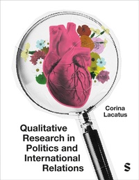 Abbildung von: Qualitative Research in Politics and International Relations - SAGE Publications Ltd