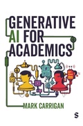 Cover: Generative AI for Academics - SAGE Publications Ltd