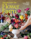 Cover: Secrets from the Flower Farm - Thames and Hudson (Australia) Pty Ltd