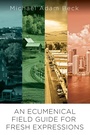 Cover: An Ecumenical Field Guide For Fresh Expressions - Abingdon Press