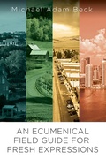 Cover: An Ecumenical Field Guide For Fresh Expressions - Abingdon Press