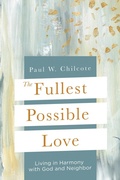 Cover: The Fullest Possible Love - Abingdon Press