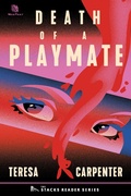 Cover: Death of a Playmate: A True Story of a Playboy Centerfold Killed by her Jealous Husband (The Stacks Reader Series) - TheSagerGroup