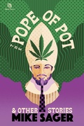 Cover: The Pope of Pot: And Other True Stories of Marijuana and Related High Jinks - TheSagerGroup