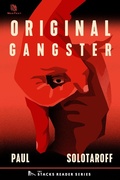 Cover: Original Gangster:  A True Story about the Man Who Founded the Bloods (The Stacks Reader Series) - TheSagerGroup