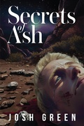 Cover: Secrets of Ash: A Novel of War, Brotherhood, and Going Home Again - TheSagerGroup