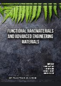 Enlarge image Cover: Functional Nanomaterials and Advanced Engineering Materials - Trans Tech Publications Ltd