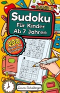 Cover: Sudoku F&uuml;r Kinder Ab 7 Jahren - Sudoku F&uuml;r Kinder Ab 7 Jahren